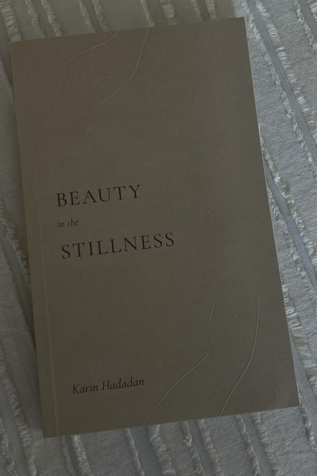 Beauty In The Stillness