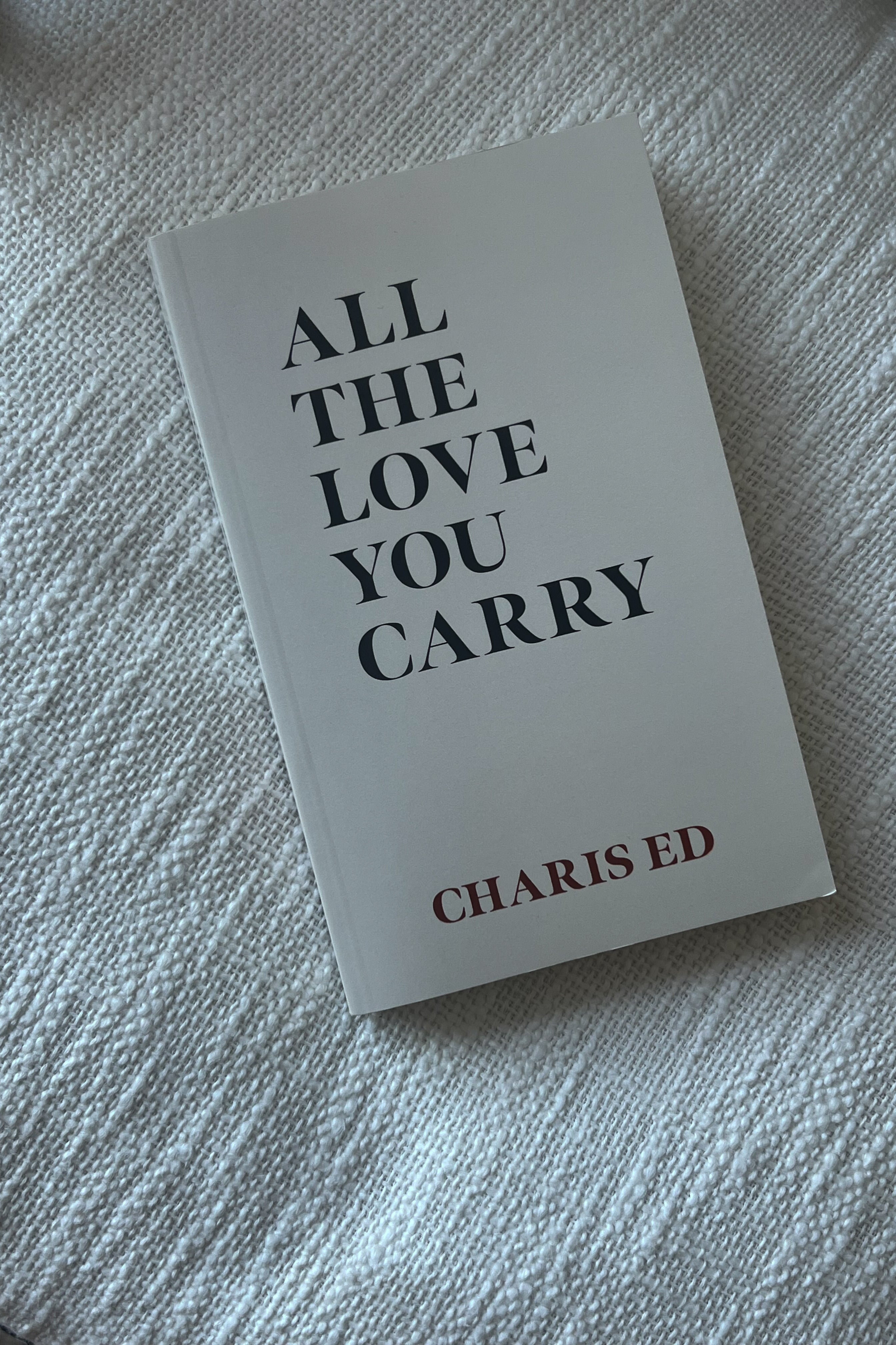 All The Love You Carry